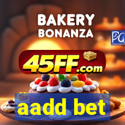 aadd bet